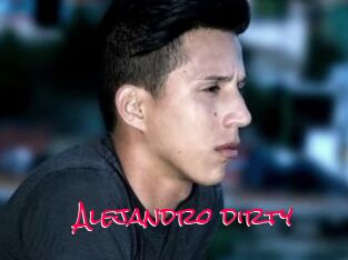 Alejandro_dirty