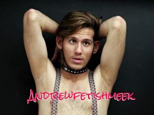 Andrewfetishmeek