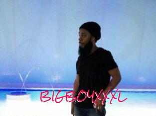 BIGBOYXXXL