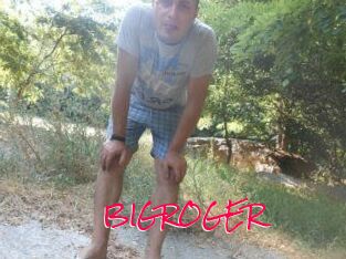 BIGROGER