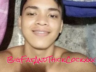 BigFatAndThickCockxxx