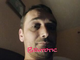 Brutotic