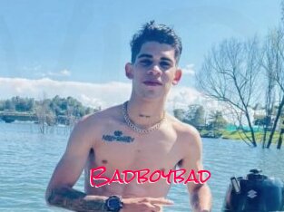 Badboybad
