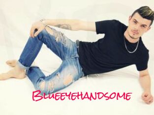Blueeyehandsome