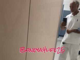 Boneya4life25