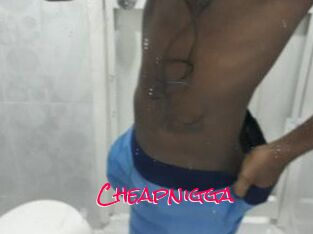 Cheapnigga