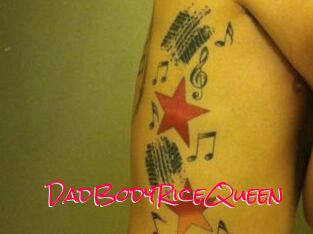 DadBodyRiceQueen