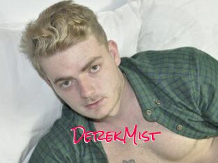 DerekMist