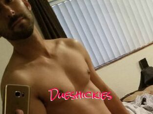 Dueshickies