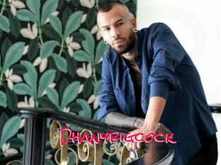 Dhanybigcock