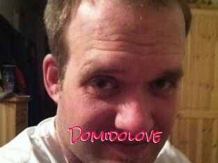 Domidolove