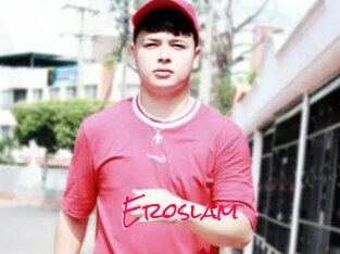 Eroslam