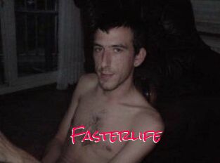 Fasterlife