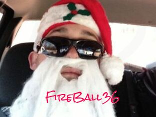 FireBall36