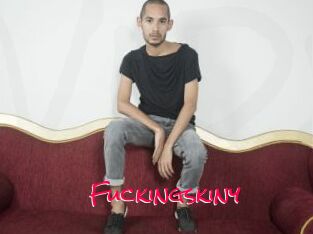 Fuckingskiny