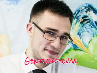 Gentleboyevan