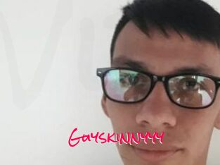 Guyskinnyyy