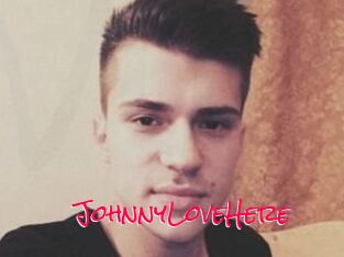 JohnnyLoveHere