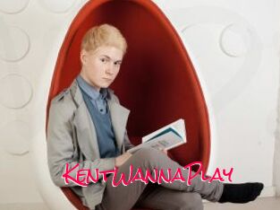KentWannaPlay