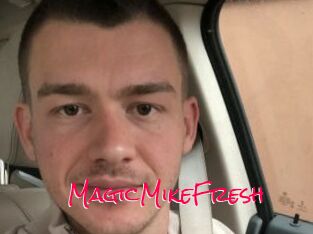 MagicMikeFresh
