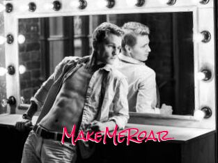 MakeMeRoar