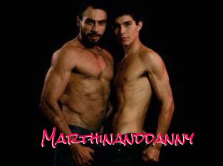 Marthinanddanny