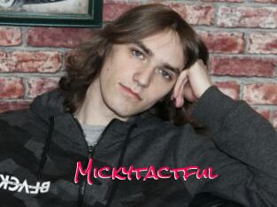 Mickytactful