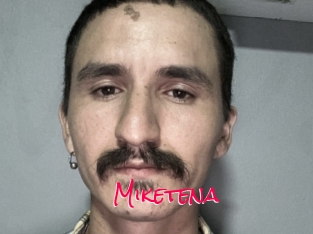 Miketena
