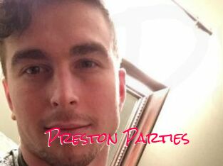 Preston_Parties