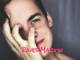 Raver_Martin
