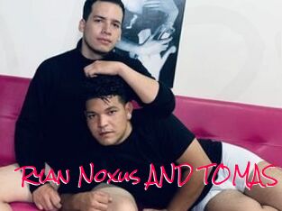 Ryan_Noxus_AND_TOMAS