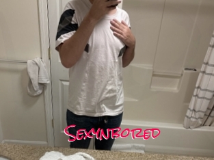 Sexynbored