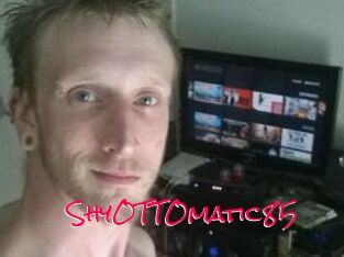ShyOTTOmatic85