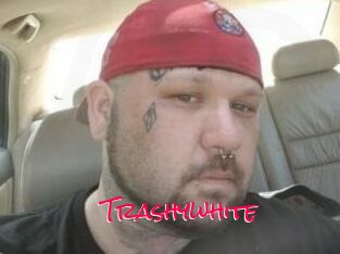 Trashywhite