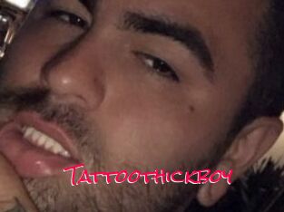 Tattoothickboy