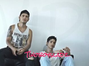 Twoboysladz