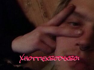Xhottiexbodyxboi
