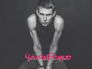 YoureFriend
